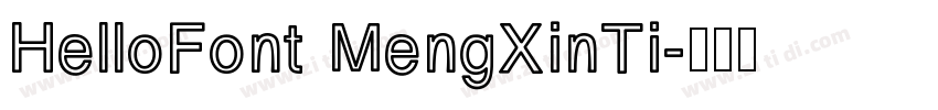 HelloFont MengXinTi字体转换